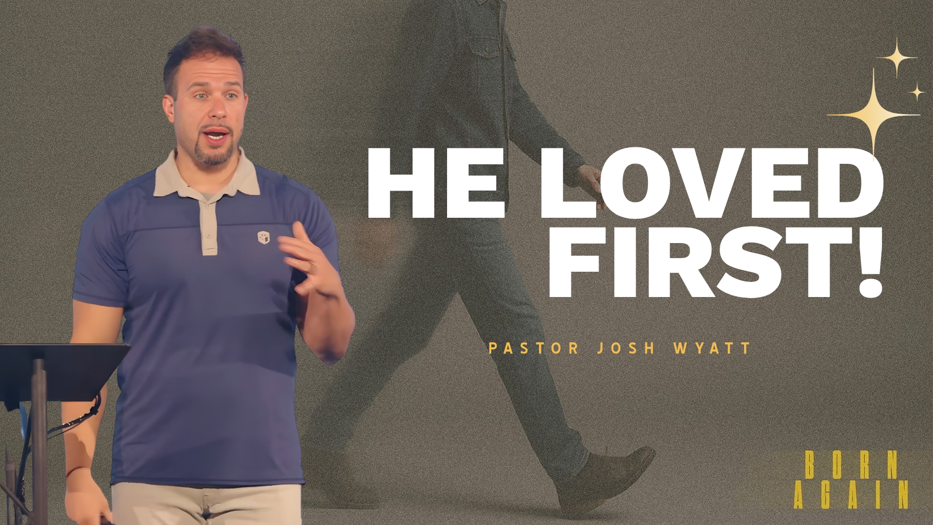 He Loved First! _ Josh Wyatt _ Crossroads Church